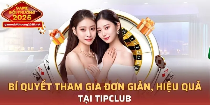 4 tip hiệu quả khi tham gia chơi tại TIPCLUB