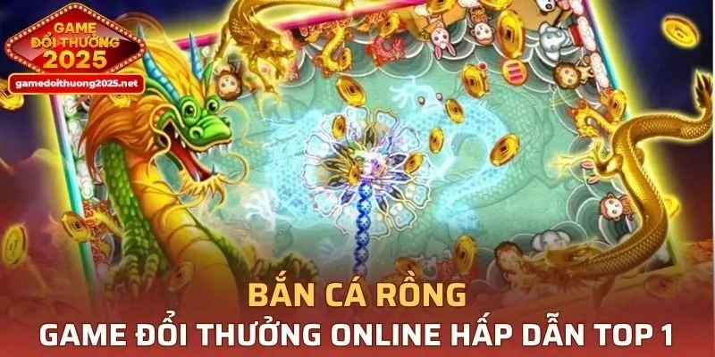 Bắn Cá Rồng