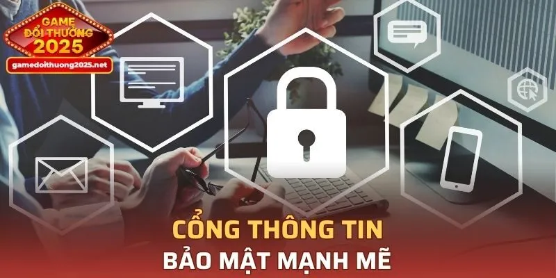 Bảo vệ mạnh mẽ thông tin người chơi