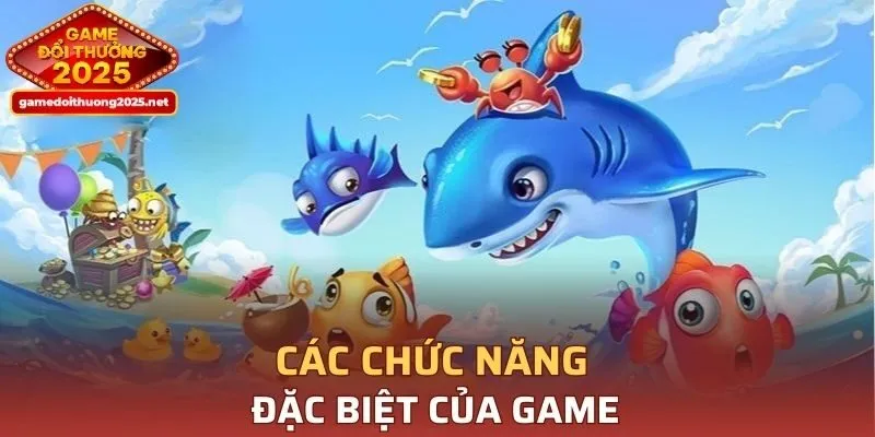 Các chức năng đặc biệt của game