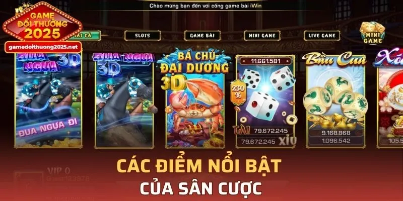 Các điểm nổi bật của sân cược