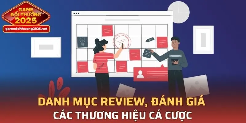 Danh mục review, đánh giá các thương hiệu cá cược