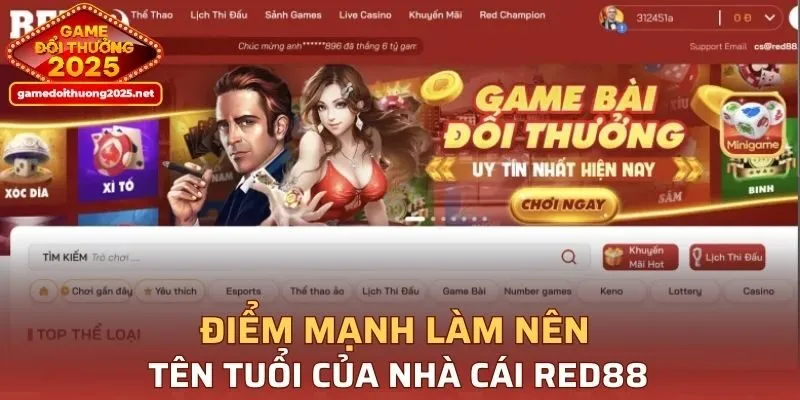 Điểm mạnh làm nên tên tuổi của nhà cái RED88