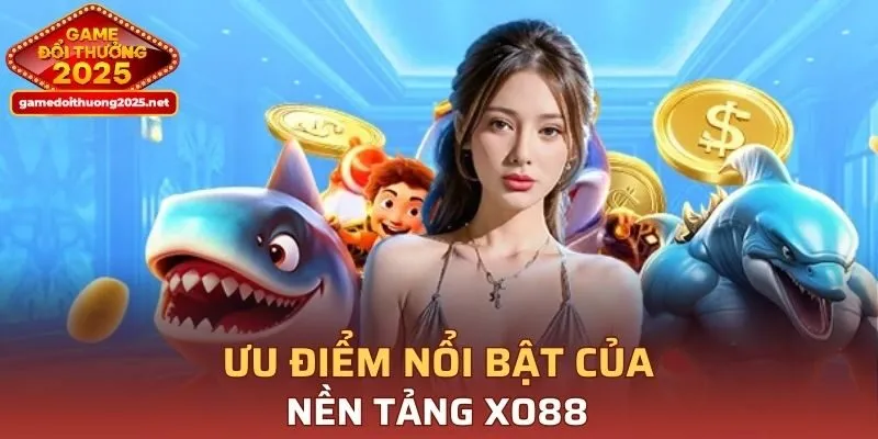 Điểm mạnh thu hút hội viên của XO88