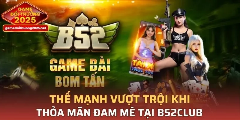 Lý do B52CLUB là thương hiệu cá cược top đầu