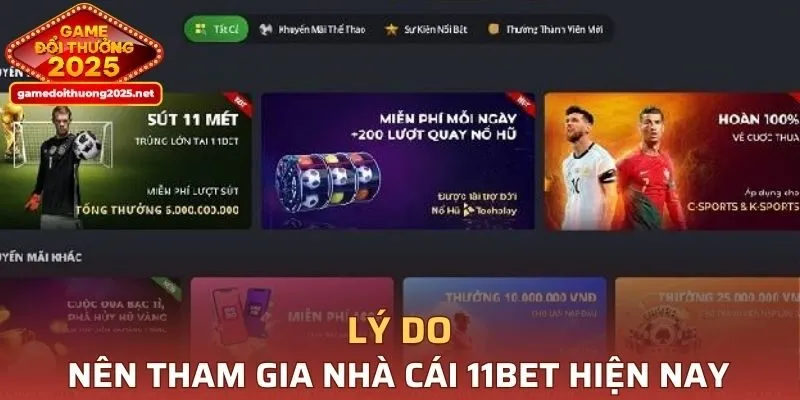 Lý do lựa chọn nhà cái 11BET để tham gia