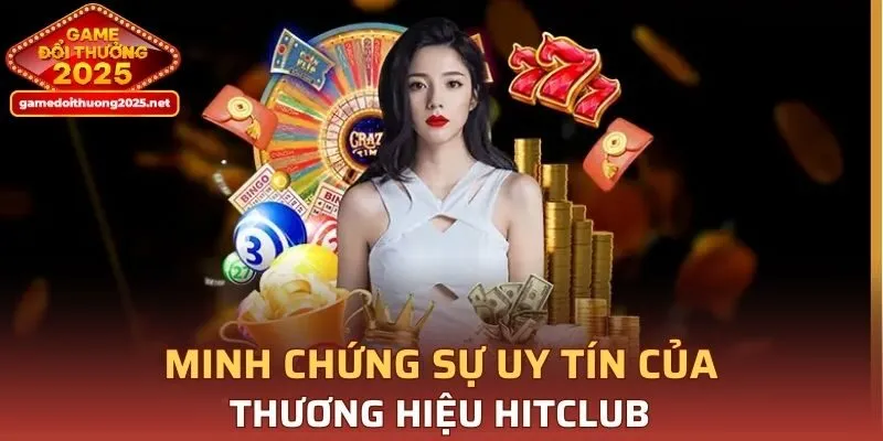 Minh chứng cổng game HITCLUB uy tín