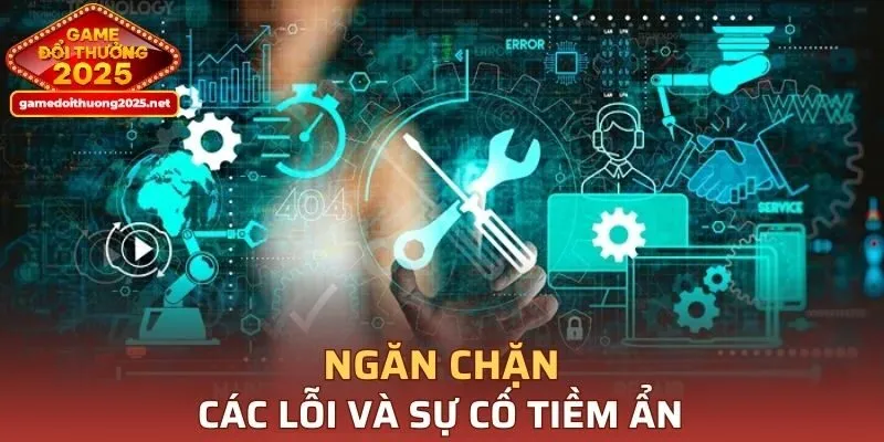 Ngăn chặn các lỗi và sự cố tiềm ẩn cho trang web