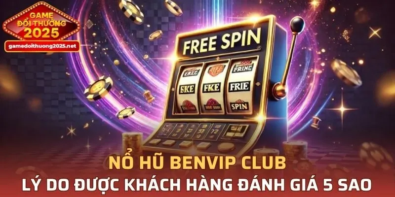 Nổ Hũ BENVIP CLUB