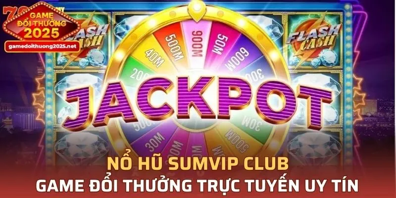 Nổ Hũ Sumvip Club