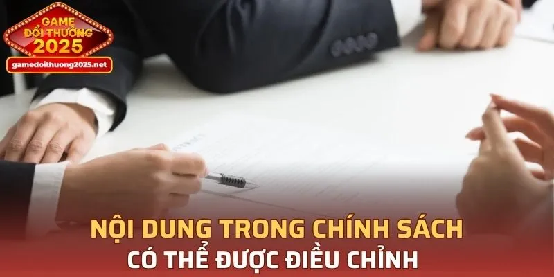Nội dung trong chính sách bảo mật có thể được điều chỉnh và cập nhật theo thời gian