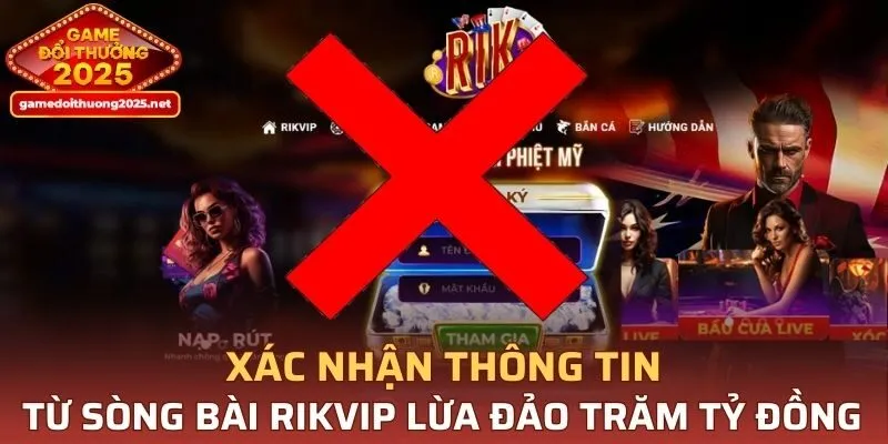 RIKVIP Lừa Đảo
