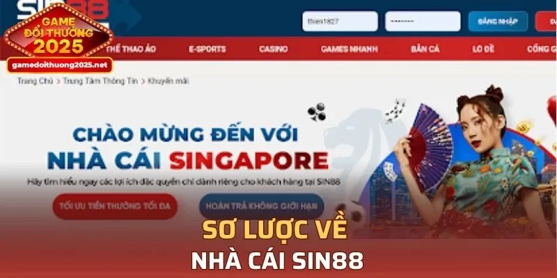 Sơ lược về nhà cái SIN88