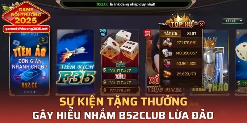 Sự kiện tặng thưởng gây hiểu nhầm B52CLUB lừa đảo