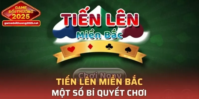 Tiến Lên Miền Bắc
