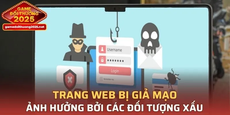 Trang web bị giả mạo, ảnh hưởng bởi các đối tượng xấu