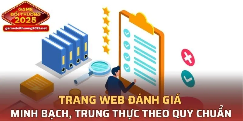 Trang web đánh giá minh bạch, trung thực theo quy chuẩn