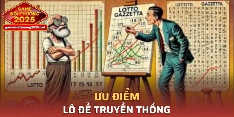 Ưu điểm của lô đề truyền thống