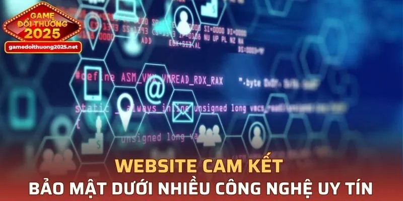 Website cam kết bảo mật dưới nhiều công nghệ uy tín